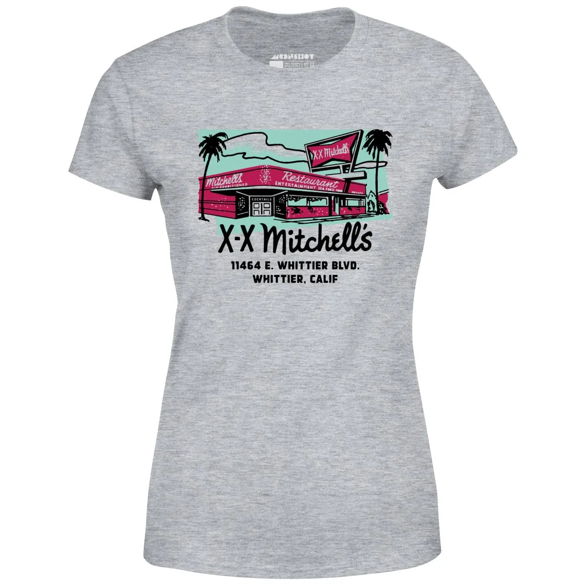 X-X Mitchell's - Whittier, CA - Vintage Restaurant - Women's T-Shirt